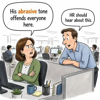 abrasive (aşındırıcı, yıpratıcı; (kişi için) kaba, hırçın) karikatürü — diyalogla bağlam içinde öğren