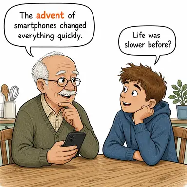 advent ((önemli bir şeyin) gelişi, ortaya çıkışı, vuku bulması) karikatürü — diyalogla bağlam içinde öğren