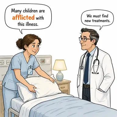 afflicted (muzdarip, (hastalığa/derde) yakalanmış, dertli) karikatürü — diyalogla bağlam içinde öğren