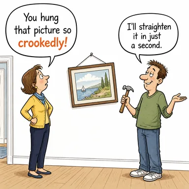crookedly (eğri büğrü bir şekilde, hileyle, dalavereyle) karikatürü — diyalogla bağlam içinde öğren