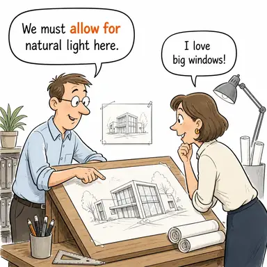 allow for (hesaba katmak, göz önünde bulundurmak, pay bırakmak) karikatürü — diyalogla bağlam içinde öğren