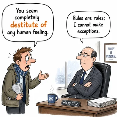 destitute of (yoksun, -den mahrum) karikatürü — diyalogla bağlam içinde öğren