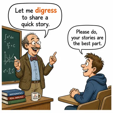 digress (konudan sapmak, sadede gelmemek) karikatürü — diyalogla bağlam içinde öğren