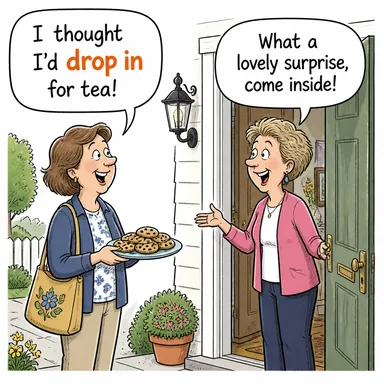 drop in (habersiz uğramak, çat kapı gelmek) karikatürü — diyalogla bağlam içinde öğren