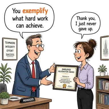 exemplify (örneklendirmek, temsil etmek, canlı örneği olmak) karikatürü — diyalogla bağlam içinde öğren