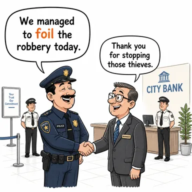 foil (işini bozmak, engellemek, önlemek) karikatürü — diyalogla bağlam içinde öğren