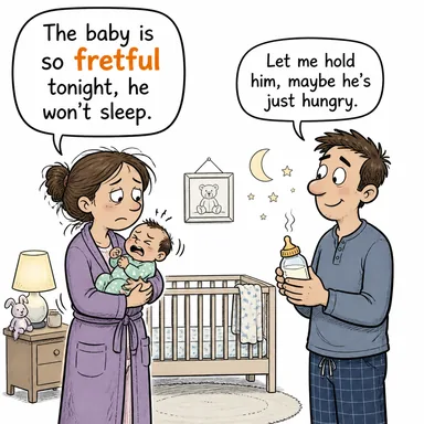 fretful (huzursuz, mızmız, tedirgin) karikatürü — diyalogla bağlam içinde öğren