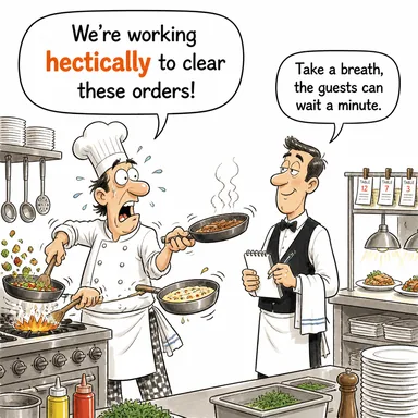 hectically (heyecanla, telaşla, yoğun bir şekilde) karikatürü — diyalogla bağlam içinde öğren