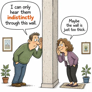 indistinctly (belirsizce, hayal meyal) karikatürü — diyalogla bağlam içinde öğren