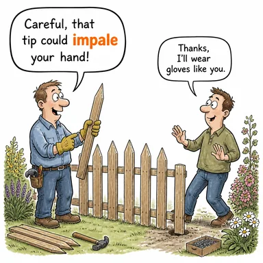 impale (kazığa oturtmak, (sivri bir şeyi) saplamak) karikatürü — diyalogla bağlam içinde öğren