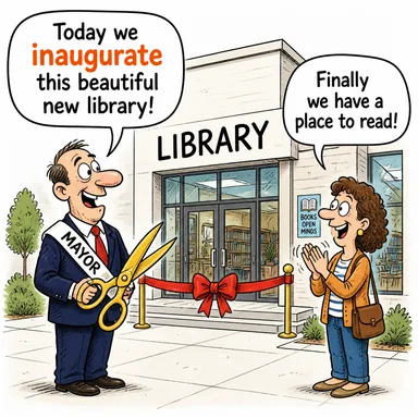 inaugurate (açılışını yapmak, (göreve) başlatmak, çığır açmak) karikatürü — diyalogla bağlam içinde öğren