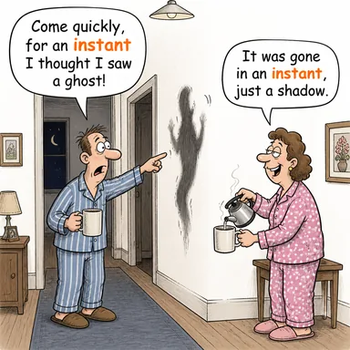 instant (ani, hemen olan, anlık) karikatürü — diyalogla bağlam içinde öğren