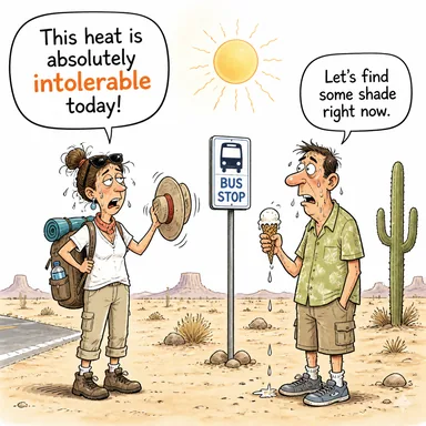 intolerable (dayanılmaz, çekilmez, tahammül edilemez) karikatürü — diyalogla bağlam içinde öğren
