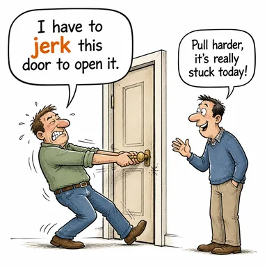 jerk (sarsmak, silkmek, ani hareket etmek) karikatürü — diyalogla bağlam içinde öğren
