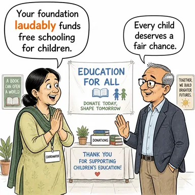 laudably (takdire şayan bir şekilde, övgüyle) karikatürü — diyalogla bağlam içinde öğren