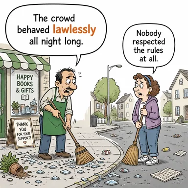 lawlessly (kanunsuzca, yasa tanımaz bir şekilde) karikatürü — diyalogla bağlam içinde öğren