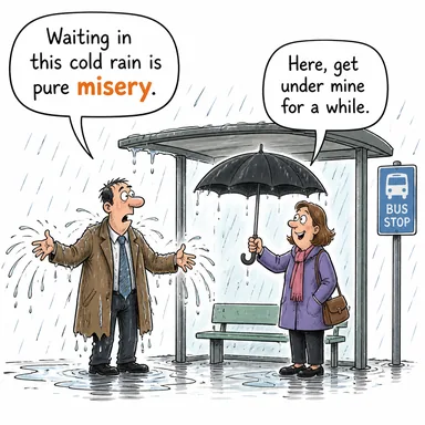 misery (sefalet, ıstırap, perişanlık) karikatürü — diyalogla bağlam içinde öğren