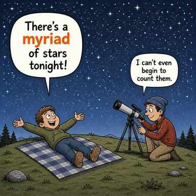 myriad (sayısız, çok büyük sayı) karikatürü — diyalogla bağlam içinde öğren