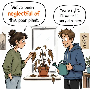 neglectful of (ihmalkar, ... konusunda ilgisiz) karikatürü — diyalogla bağlam içinde öğren