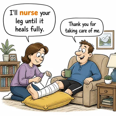 nurse (bakımını yapmak, iyileştirmeye çalışmak; hemşire) karikatürü — diyalogla bağlam içinde öğren