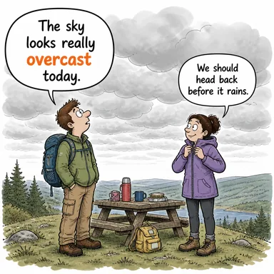 overcast (bulutlu, kapalı (hava)) karikatürü — diyalogla bağlam içinde öğren