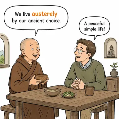 austerely (sertçe, sade bir şekilde, mütevazıca) karikatürü — diyalogla bağlam içinde öğren