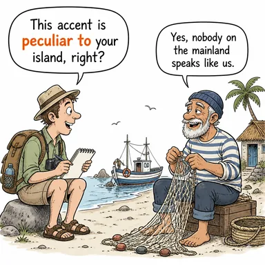 peculiar to (-e özgü, şahsına münhasır) karikatürü — diyalogla bağlam içinde öğren