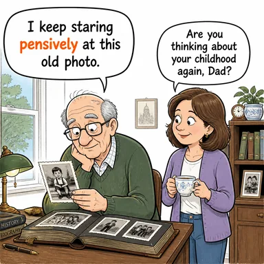 pensively (dalgınlıkla, düşünceli bir şekilde) karikatürü — diyalogla bağlam içinde öğren