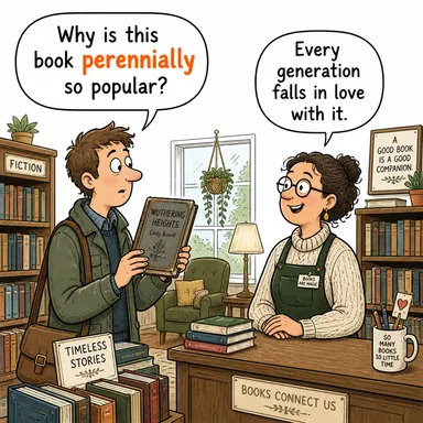 perennially (sürekli olarak, bitmez tükenmez bir şekilde) karikatürü — diyalogla bağlam içinde öğren