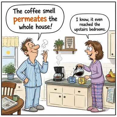 permeate (nüfuz etmek, içine işlemek, yayılmak) karikatürü — diyalogla bağlam içinde öğren