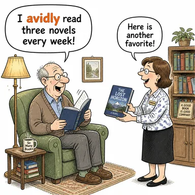 avidly (hevesle, istekle, büyük bir arzuyla) karikatürü — diyalogla bağlam içinde öğren