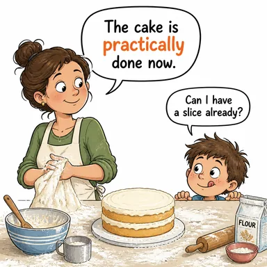 practically (hemen hemen, neredeyse; pratik olarak) karikatürü — diyalogla bağlam içinde öğren