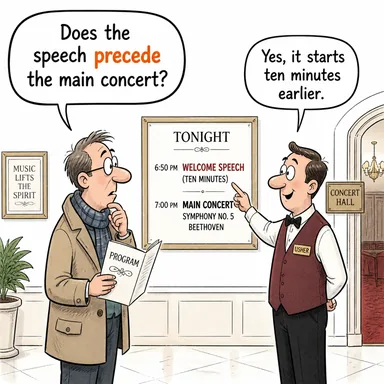 precede (önce gelmek, -den önce olmak) karikatürü — diyalogla bağlam içinde öğren