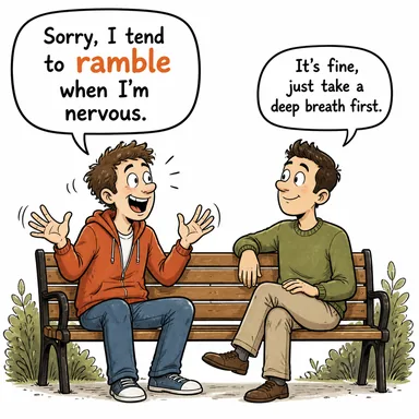 ramble (boş boş dolaşmak; (konuşurken) konuyu dağıtmak, saçmalamak) karikatürü — diyalogla bağlam içinde öğren