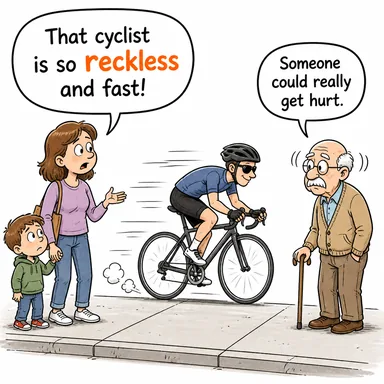 reckless (dikkatsiz, umursamaz, pervasız) karikatürü — diyalogla bağlam içinde öğren
