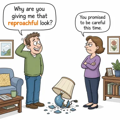 reproachful (sitemkâr, sitem dolu) karikatürü — diyalogla bağlam içinde öğren