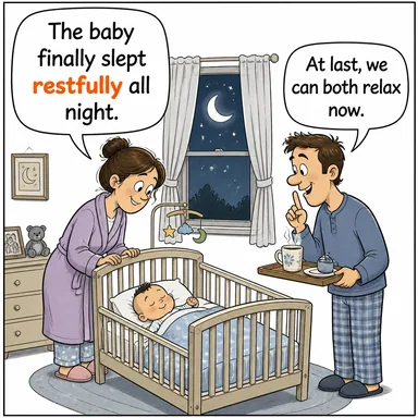 restfully (sakince, huzurla, dinlenmiş olarak) karikatürü — diyalogla bağlam içinde öğren