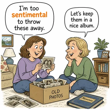 sentimental (duygusal, hisli, nostaljik) karikatürü — diyalogla bağlam içinde öğren