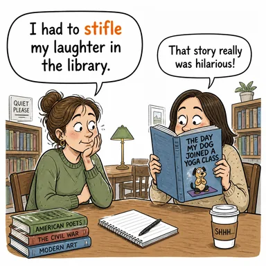 stifle (boğmak, bastırmak (duygu/gelişim), nefes aldırmamak) karikatürü — diyalogla bağlam içinde öğren