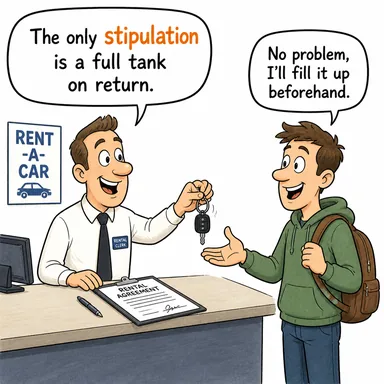 stipulation (koşul, şart, kayıt) karikatürü — diyalogla bağlam içinde öğren