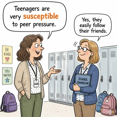 susceptible (hassas, kolay etkilenen) karikatürü — diyalogla bağlam içinde öğren