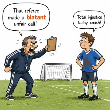 blatant (bariz, apaçık (kötü bir şey), küstahça) karikatürü — diyalogla bağlam içinde öğren