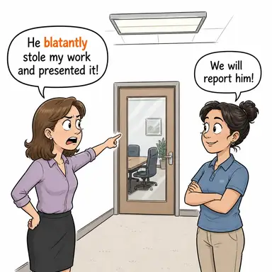 blatantly (apaçık, pervasızca, göz göre göre) karikatürü — diyalogla bağlam içinde öğren
