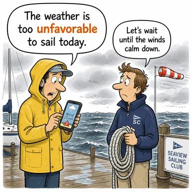 unfavorable (olumsuz, elverişsiz, ters) karikatürü — diyalogla bağlam içinde öğren