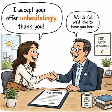 unhesitatingly (tereddüt etmeden, duraksamadan) karikatürü — diyalogla bağlam içinde öğren