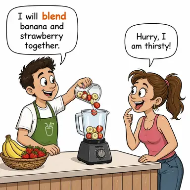 blend (karıştırmak, harmanlamak, kaynaşmak) karikatürü — diyalogla bağlam içinde öğren