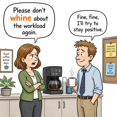 whine (sızlanmak, mızmızlanmak, (motor vb.) tiz ses çıkarmak) karikatürü — diyalogla bağlam içinde öğren