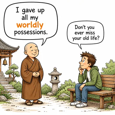 worldly (dünyevi, maddi) karikatürü — diyalogla bağlam içinde öğren
