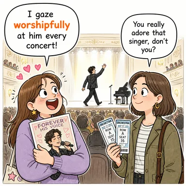 worshipfully (saygıyla, taparcasına) karikatürü — diyalogla bağlam içinde öğren