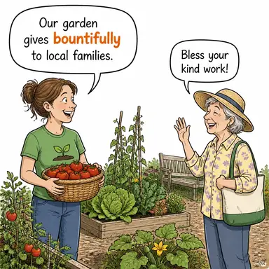 bountifully (cömertçe, bolca) karikatürü — diyalogla bağlam içinde öğren